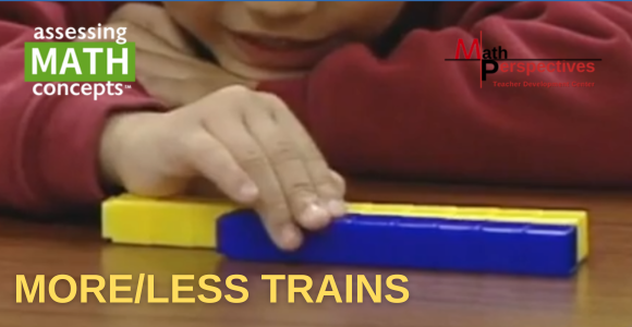 More/Less Trains Question in Assessing Math Concepts